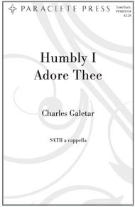 Humbly I Adore Thee SATB choral sheet music cover Thumbnail